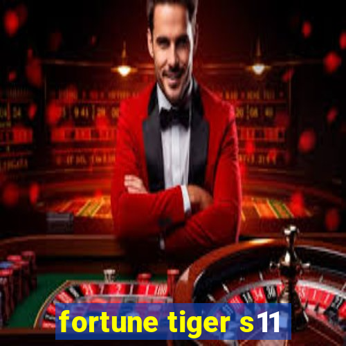 fortune tiger s11